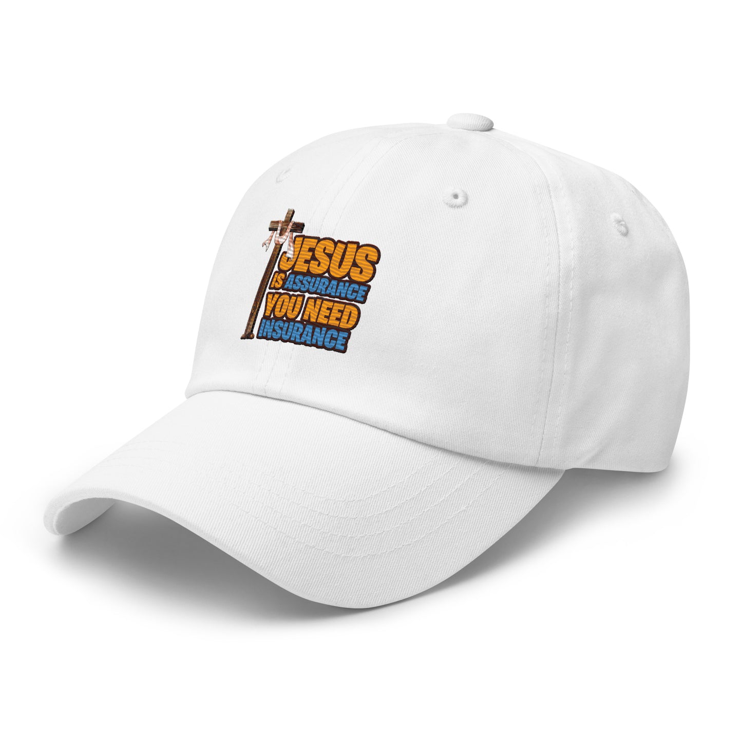 Jesus is Assurance you need insurance white baseball cap