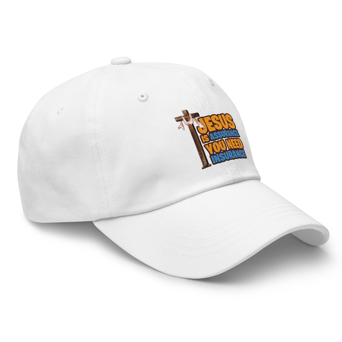 Jesus is Assurance you need insurance white baseball cap
